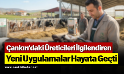 Çankırı'daki Üreticileri İlgilendiren Yeni Uygulamalar Hayata Geçti