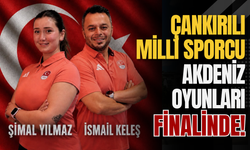 Çankırılı Milli Sporcu Akdeniz Oyunları Finalinde!