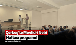 Çerkeş’te Mevlid-i Nebi Haftası programı!