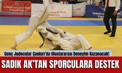 Genç Judocular Çankırı’da Uluslararası Deneyim Kazanacak! Sadık Ak’tan Sporculara Destek