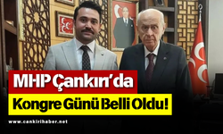 MHP Çankırı’da Kongre Günü Belli Oldu!