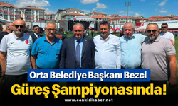 Orta Belediye Başkanı Bezci Güreş Şampiyonasında!
