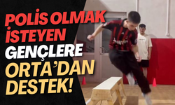 Polis Olmak İsteyen Gençlere Orta’dan Destek!