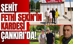 Şehit Fethi Sekin’in Kardeşi Çankırı’da!
