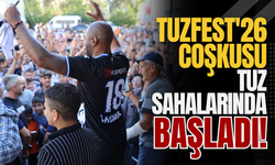 TuzFest'26 Coşkusu Tuz Sahalarında Başladı!