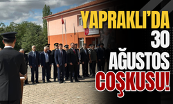 Yapraklı’da 30 Ağustos Coşkusu!