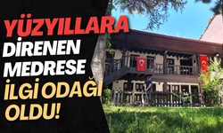 Yüzyıllara Direnen Medrese İlgi Odağı Oldu!