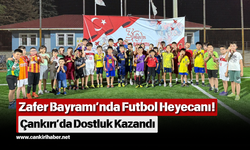 Zafer Bayramı’nda Futbol Heyecanı! Çankırı’da Dostluk Kazandı