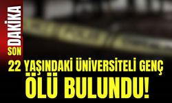 22 Yaşındaki Üniversiteli Genç Ölü Bulundu!
