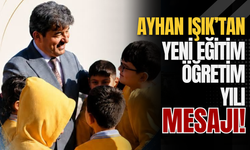 Ayhan Işık’tan Yeni Eğitim Öğretim Yılı Mesajı!