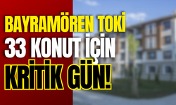 Bayramören TOKİ 33 Konut İçin Kritik Gün!