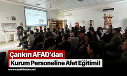 Çankırı AFAD’dan Kurum Personeline Afet Eğitimi!