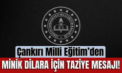 Çankırı Milli Eğitim’den Minik Dilara İçin Taziye Mesajı!