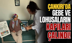 Çankırı’da Gebe ve Lohusaların Kapıları Çalındı!