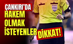 Çankırı’da Hakem Olmak İsteyenler Dikkat!