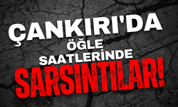 Çankırı’da Öğle Saatlerinde Sarsıntı!
