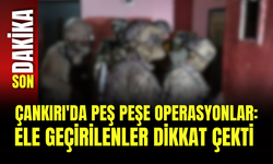Çankırı'da Peş Peşe Operasyonlar: Ele Geçirilenler Dikkat Çekti