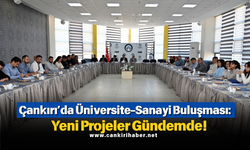 Çankırı’da Üniversite-Sanayi Buluşması: Yeni Projeler Gündemde!