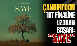 Çankırı’dan TRT Finaline Uzanan Başarı: “Saye”