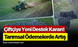 Çiftçiye Yeni Destek Kararı! Tarımsal Ödemelerde Artış