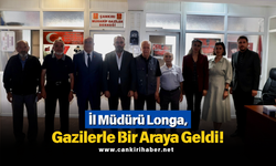 İl Müdürü Longa, Gazilerle Bir Araya Geldi!