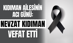 Kıdıman Ailesinin Acı Günü: Nevzat Kıdıman Vefat Etti