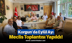 Korgun’da Eylül Ayı Meclis Toplantısı Yapıldı!