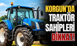 Korgun’da Traktör Sahipleri Dikkat!