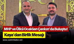 MHP ve Ülkü Ocakları Çankırı’da Buluştu! Kaya’dan Birlik Mesajı