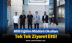 Milli Eğitim Müdürü Okulları Tek Tek Ziyaret Etti!