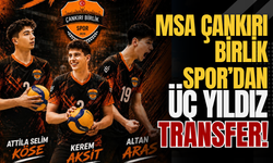 MSA Çankırı Birlik Spor’dan Üç Yıldız Transfer!