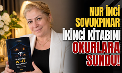 Nur İnci Sovukpınar İkinci Kitabını Okurlara Sundu!
