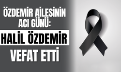 Özdemir Ailesinin Acı Günü: Halil Özdemir Vefat Etti