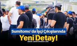 Sumitomo’da İşçi Çıkışlarında Yeni Detay!