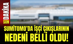 Sumitomo’da İşçi Çıkışlarının Nedeni Belli Oldu!