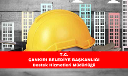 T.C. ÇANKIRI BELEDİYE BAŞKANLIĞI  Destek Hizmetleri Müdürlüğü