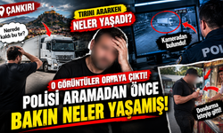 Tırını Ararken Neler Yaşadı? O Görüntüler Ortaya Çıktı! Polisi Aramadan Önce Bakın Neler Yaşamış!