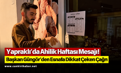 Yapraklı’da Ahilik Haftası Mesajı! Başkan Güngör’den Esnafa Dikkat Çeken Çağrı