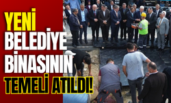 Yeni Belediye Binasının Temeli Atıldı!