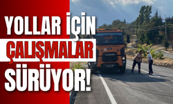 Yollar İçin Çalışmalar Sürüyor!
