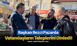 Başkan Bezci Pazarda Vatandaşların Taleplerini Dinledi!