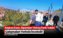 Başkan Esen, Alparslan Türkeş Parkı’ndaki Çalışmaları Yerinde İnceledi!