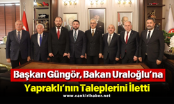 Başkan Güngör, Bakan Uraloğlu’na Yapraklı’nın Taleplerini İletti