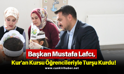 Başkan Mustafa Lafcı, Kur'an Kursu Öğrencileriyle Turşu Kurdu!