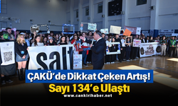 ÇAKÜ’de Dikkat Çeken Artış! Sayı 134’e Ulaştı