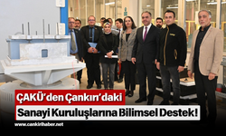 ÇAKÜ’den Çankırı’daki Sanayi Kuruluşlarına Bilimsel Destek!