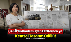 ÇAKÜ’lü Akademisyen Elif Karaca’ya Kentsel Tasarım Ödülü!