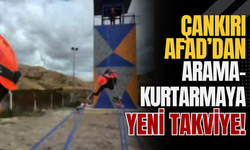 Çankırı AFAD’dan Arama-Kurtarmaya Yeni Takviye!