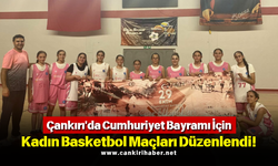 Çankırı'da Cumhuriyet Bayramı İçin Kadın Basketbol Maçları Düzenlendi!