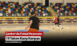 Çankırı’da Futsal Heyecanı: 19 Takım Karşı Karşıya